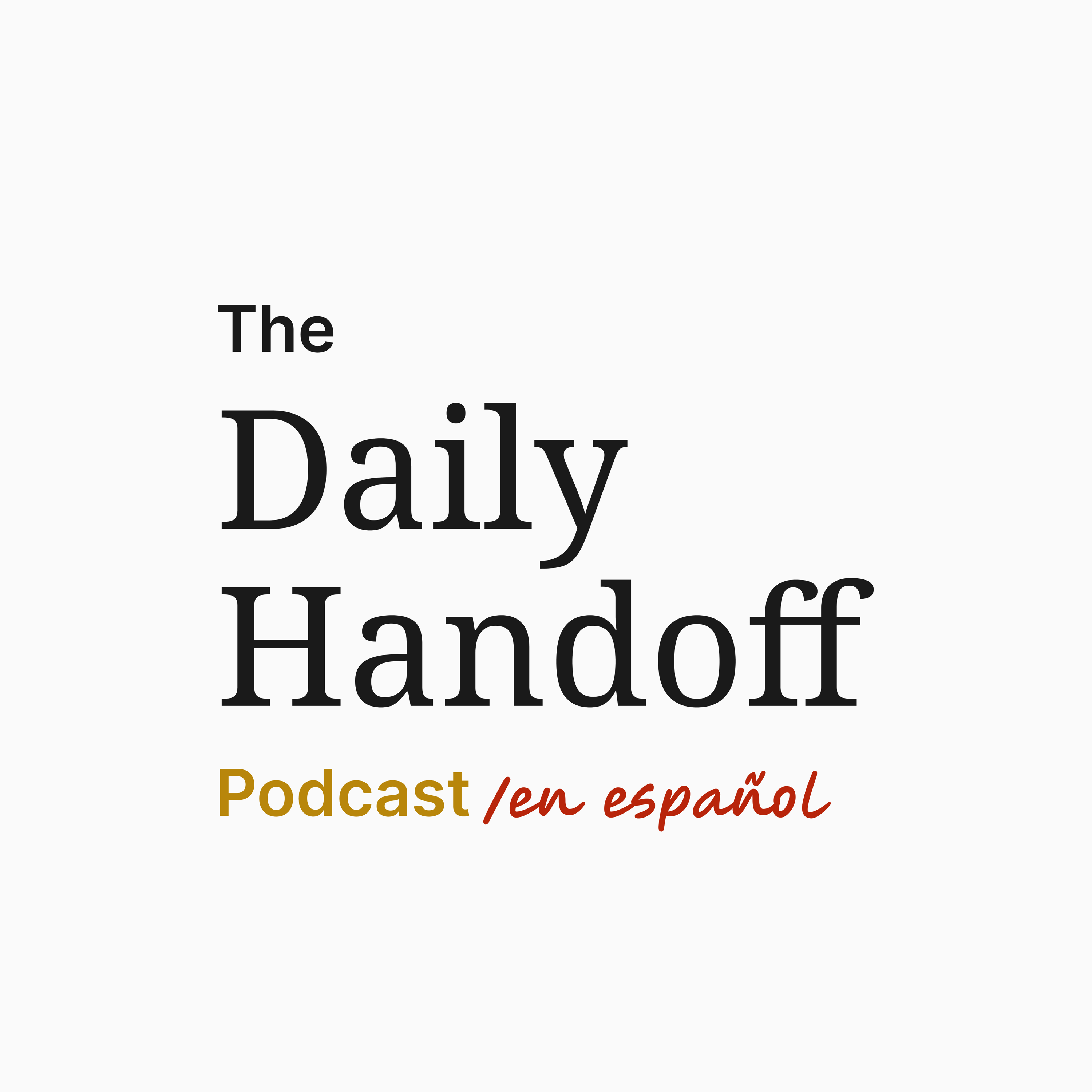 The Daily Handoff en español podcast artwork